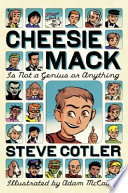 Cheesie Mack Is Not a Genius or Anything cover