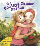 The Goodbye Cancer Garden cover