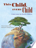 This Child, Every Child: A Book About the World's Children cover