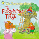 The Berenstain Bears and the Forgiving Tree cover