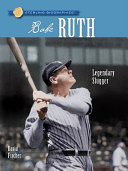Babe Ruth: Legendary Slugger cover