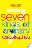 Seven Kinds of Ordinary Catastrophes cover