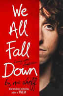 We All Fall Down: Living with Addiction cover