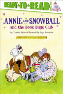 Annie and Snowball and the Book Bugs Club cover