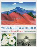 Wideness & Wonder: The Life and Art of Georgia O'Keeffe cover