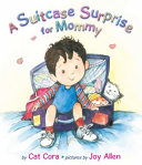 A Suitcase Surprise for Mommy cover