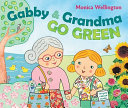 Gabby & Grandma Go Green cover