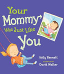 Your Mommy Was Just Like You cover
