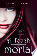 A Touch Mortal