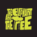 The Elephant and the Tree cover