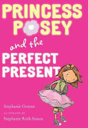 Princess Posey and the Perfect Present cover
