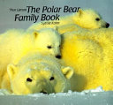 The Polar Bear Family Book cover
