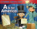 A Is for America: A Patriotic Alphabet Book cover