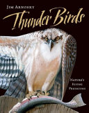 Thunder Birds: Nature's Flying Predators cover