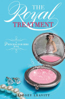 The Royal Treatment: A Princess for Hire Novel cover