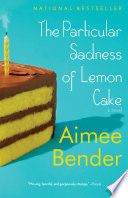 The Particular Sadness of Lemon Cake cover