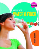 Why We Need Water and Fiber cover