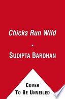 Chicks Run Wild cover