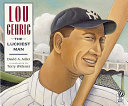 Lou Gehrig: The Luckiest Man cover