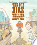 The Day Dirk Yeller Came to Town cover