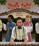 Jingle Bells: How the Holiday Classic Came to Be cover