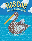 Roscoe and the Pelican Rescue cover