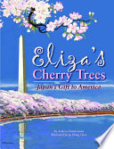 Eliza's Cherry Trees: Japan's Gift to America cover
