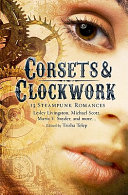 Corsets & Clockwork: 13 Steampunk Romances cover