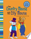The Country Mouse and the City Mouse (My 1st Classic Story) cover