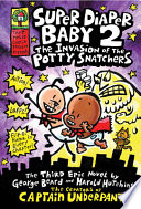 Super Diaper Baby 2: The Invasion of the Potty Snatchers cover