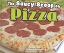 The Saucy Scoop on Pizza cover