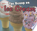 The Scoop on Ice Cream cover