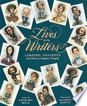 Lives of the Writers: Comedies, Tragedies (and What the Neighbors Thought) cover