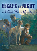 Escape by Night: A Civil War Adventure cover