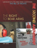 The Second Amendment: The Right to Bear Arms cover
