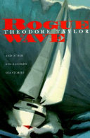Rogue Wave: And Other Red-Blooded Sea Stories cover