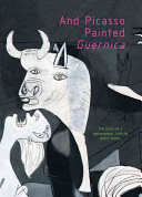 And Picasso Painted Guernica cover