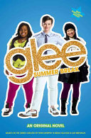 Glee: Summer Break: An Original Novel cover