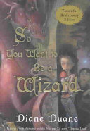 So You Want to Be a Wizard cover