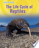 The Life Cycle of Reptiles cover