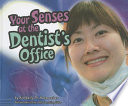 Your Senses at the Dentist's Office cover