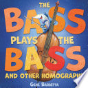 Zoola Palooza: A Book of Homographs/The Bass Plays the Bass and Other Homograghs cover