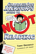 Charlie Joe Jackson's Guide to Not Reading cover