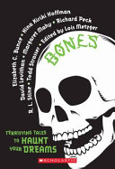 Bones: Terrifying Tales to Haunt Your Dreams cover