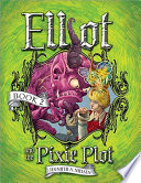 Elliot and the Pixie Plot cover