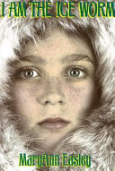 I Am the Ice Worm/Alone in the Ice World cover