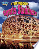 Stupendous Sports Stadiums cover