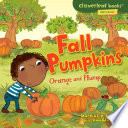 Fall Pumpkins: Orange and Plump cover