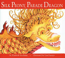 Silk Peony, Parade Dragon cover