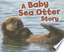 A Baby Sea Otter Story cover